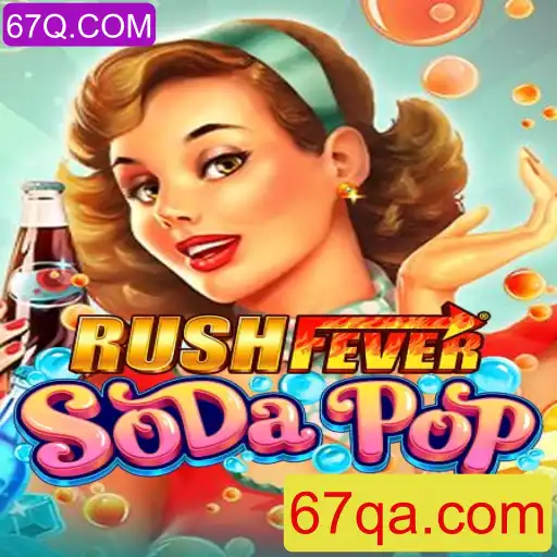 Explorando RushFeverSodaPop: Um Novo Fenômeno no Mundo dos Jogos